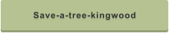 Save-a-tree-kingwood