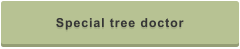Special tree doctor